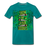 Men's Show me your doobies T-Shirt - teal