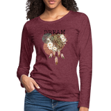 UM Women's Dream Premium Long Sleeve T-Shirt - heather burgundy